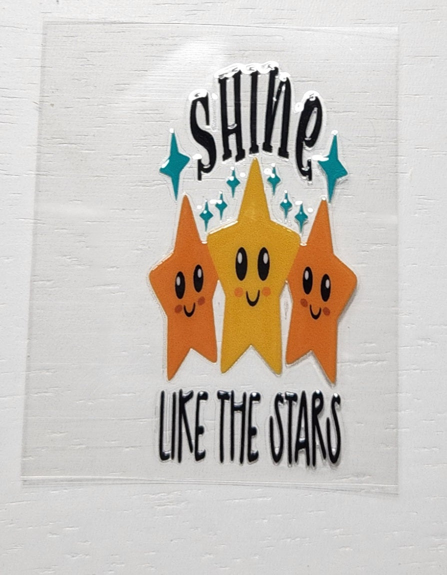 Shine like the stars - 2 by 2.25 inches Mini UVDTF