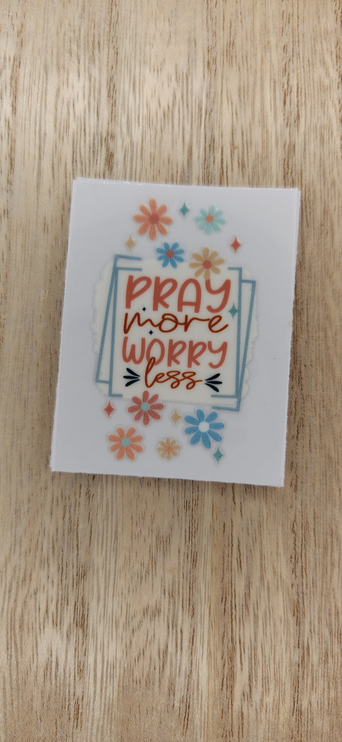 Pray more worry less - 2 by 2.25 inches Mini UVDTF