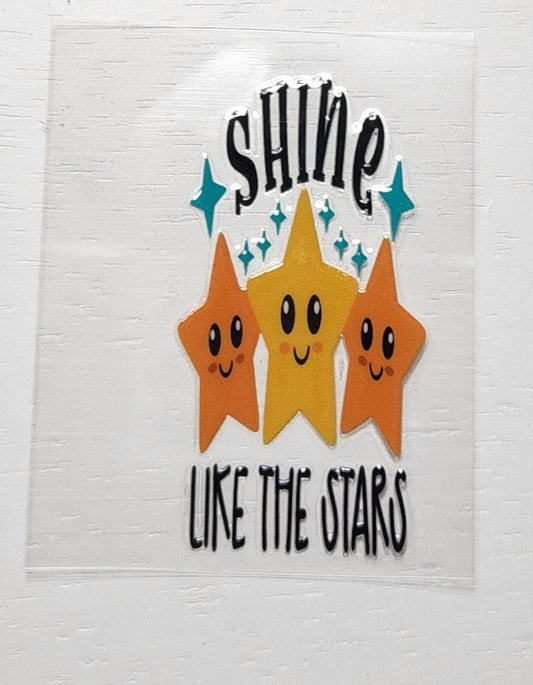 Shine like the stars - 2 by 2.25 inches Mini UVDTF