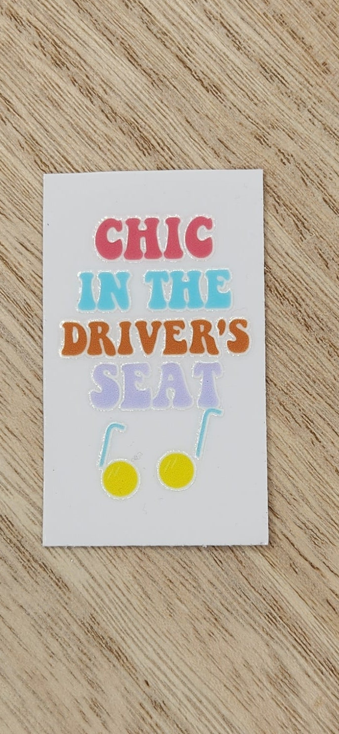 Chic in drivers seat - 1.25 by 2.25 inches Mini UVDTF