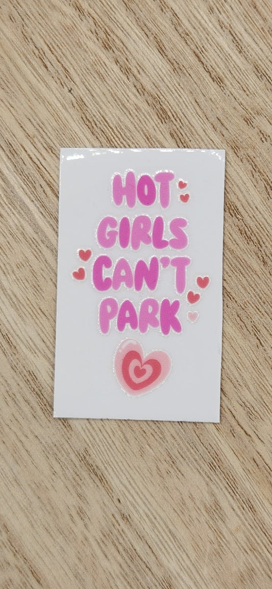 Hot girls can't park - 1.25 by 2.25 inches Mini UVDTF